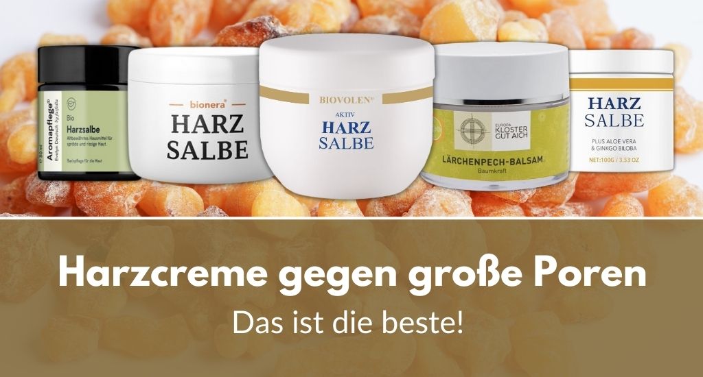 Harzcreme gegen groe Poren: Das ist die beste!  Harzsalbe