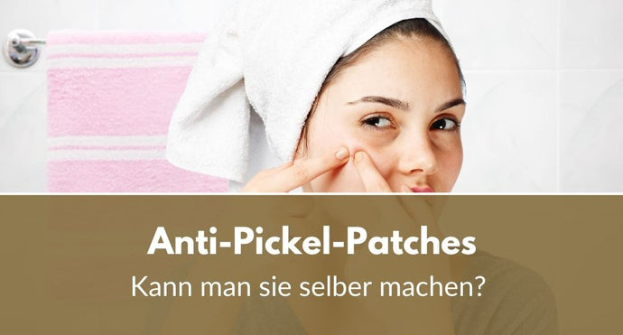 Anti-Pickel-Patches: Kann man sie selber machen?